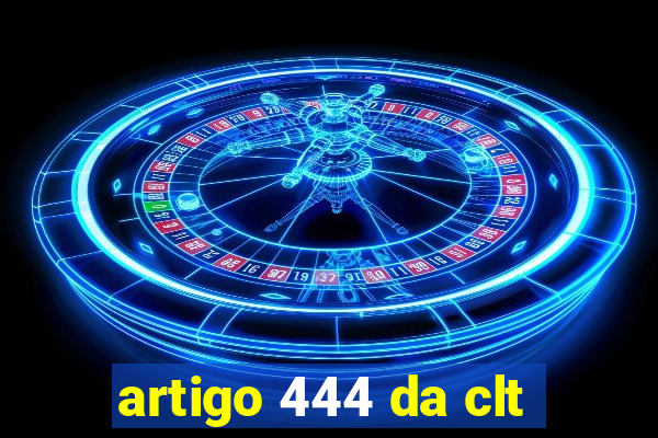 artigo 444 da clt